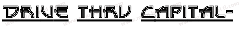 Drive Thru Capital字体转换